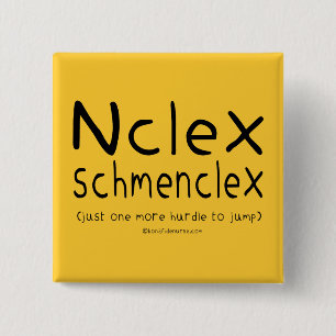 NCLEX Schmenclex Nursing Exam 2 Inch Square Button