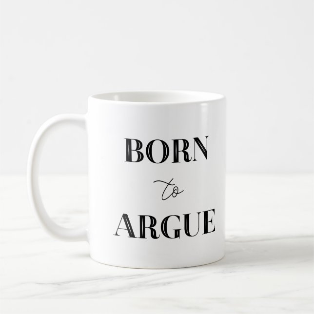 Né à Argue Amusant Avocat GIft Coffee Mug (Gauche)