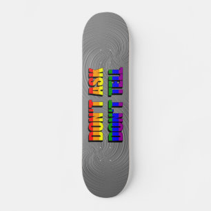 Ne demandez pas Ne dites pas Skateboard