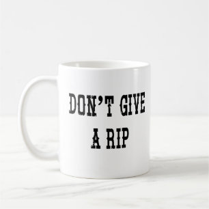 Ne donnez pas une tasse de café de déchirure