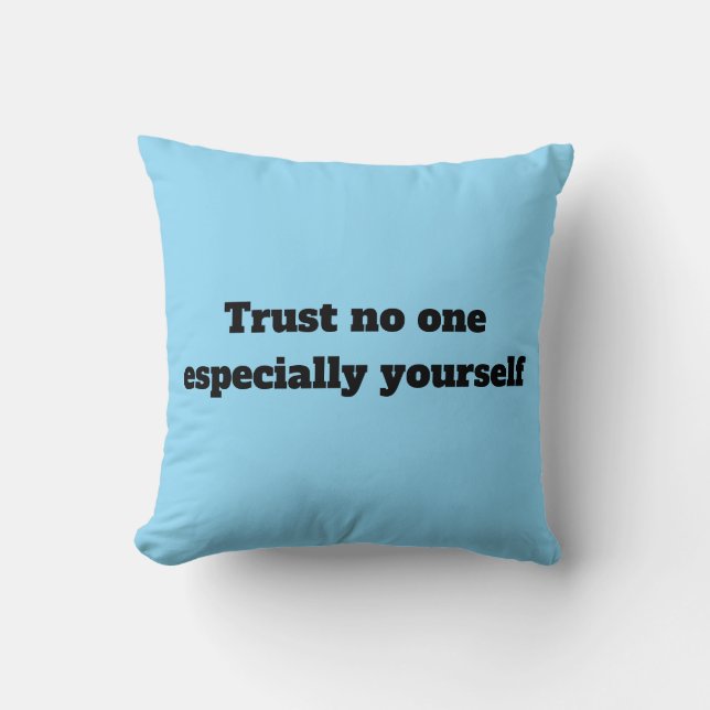 Ne faire confiance à aucun Coussin (Recto)