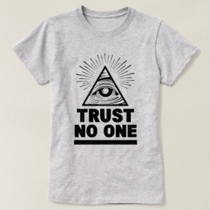 Ne faire confiance à aucun T-shirt