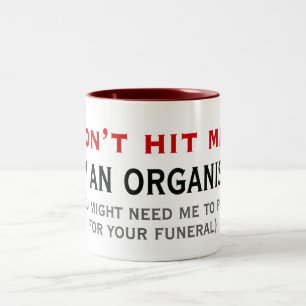 Ne frappez pas une tasse d'organiste