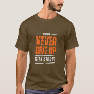 NE JAMAIS ABANDONNER LE T-shirt motivationnel masc