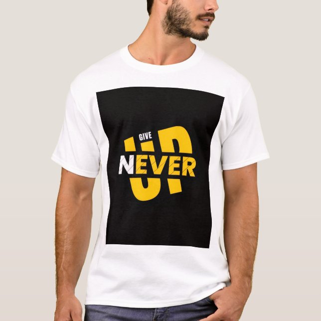 Ne jamais abandonner T-shirt (Devant)