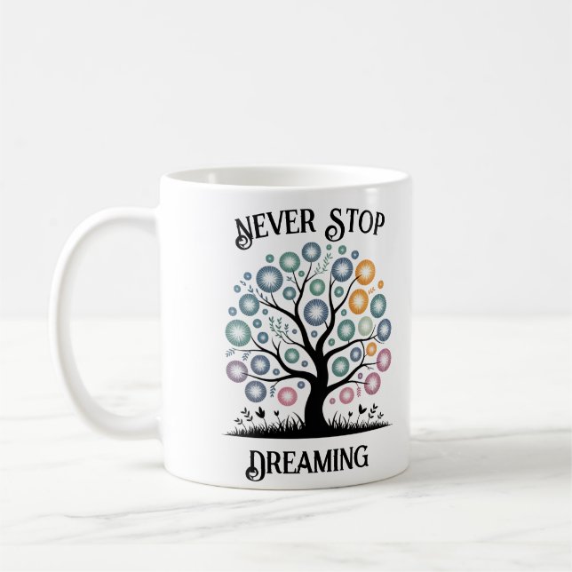 Ne jamais cesser de rêver de café Mug (Gauche)