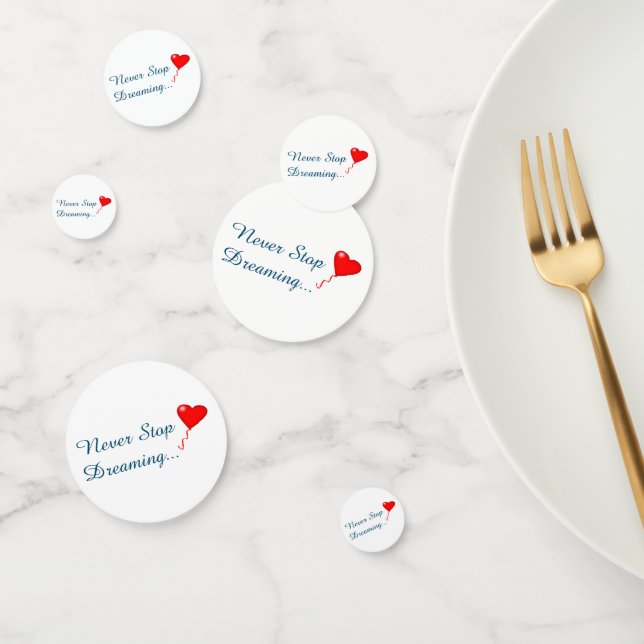 Ne jamais cesser de rêver Table Confetti (Groupe)