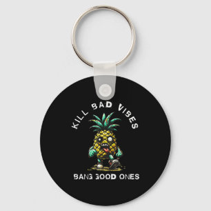 Ne Kill Bad Vibes Bang Good Ones  Keychain
