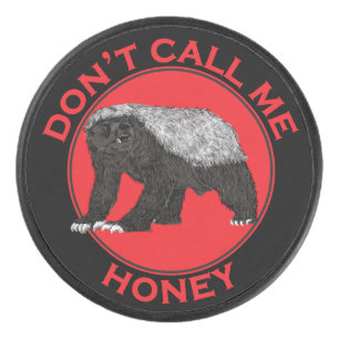 Ne m'appelle pas Honey Badger Funny Badass Animal