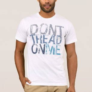 Ne marchez pas sur moi le T-shirt