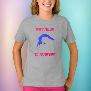 Ne me dis pas de ne pas retourner T-shirt gymnasti