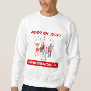 Ne me fais pas peur - et les masques ! Sweatshirt