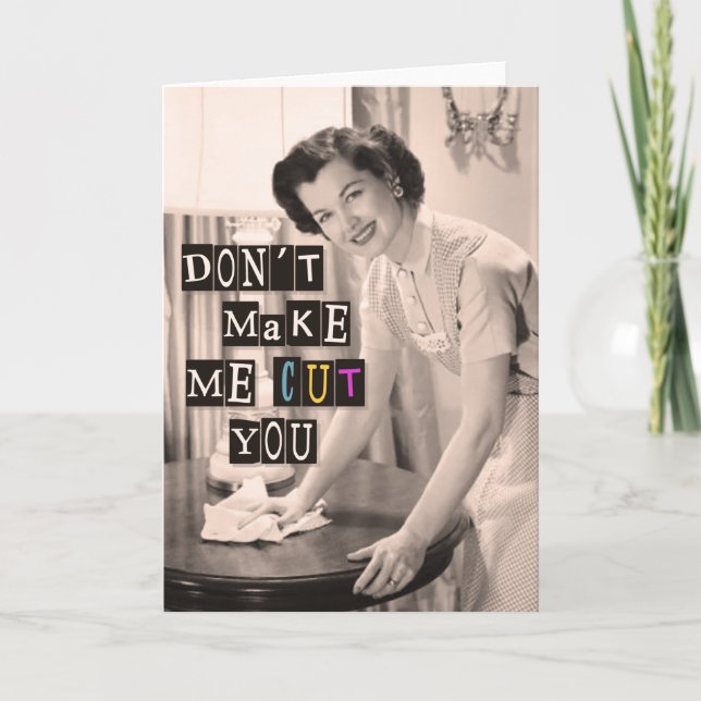 Ne me fais pas te couper - drôle carte de la fête  (Devant)