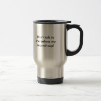 Ne me parlez pas avant ma deuxième tasse !