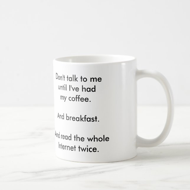 "Ne me parlez pas" la tasse de café (Droite)