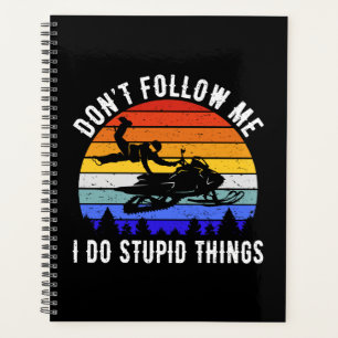 Ne me suivez pas Je fais des choses stupides - Mot