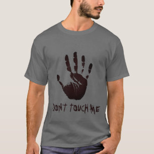 NE ME TOUCHE PAS DE T-shirt