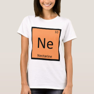 Ne - Nectarine Fruit Chemistry Periodic Table T-Shirt