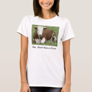 Ne pas avoir de T-shirt femme vache