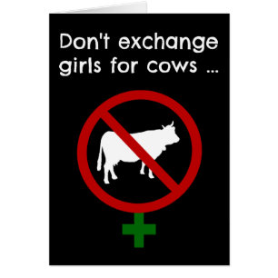 Ne pas échanger des filles contre des vaches