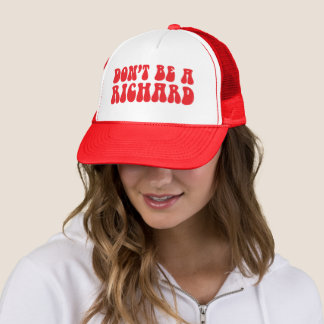 NE PAS ÊTRE UN CASQUETTE RICHARD
