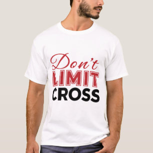 Ne pas limiter la croix T-shirt unique : Bold & In