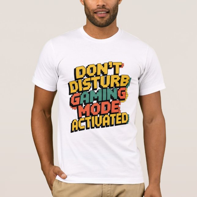 NE PAS PERTURBER - MODE DE JEU T-Shirt ACTIVÉ (Devant)