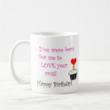 Né pour aimer votre Mug !