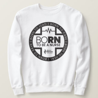Né Pour Être Une Infirmière Sweatshirt De Couleur