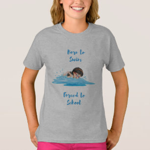 Né pour nager forcé à l'école T-shirt