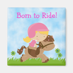 Né pour Ride Girl et Horse Magnet