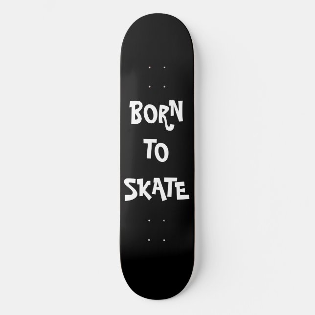 Né pour skate Skateboard Deck (Recto)