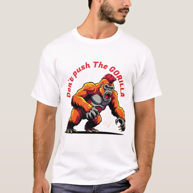 Ne poussez pas le T-shirt Gorilla (Devant)