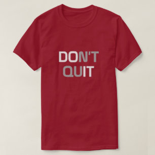 Ne quittez pas le T-shirt