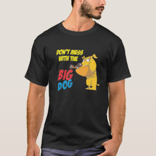 Ne salissez pas avec le grand T-shirt de chien