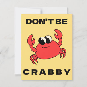Ne Sois Pas Grincheux   Carte De Vœux Drôle Crabe 