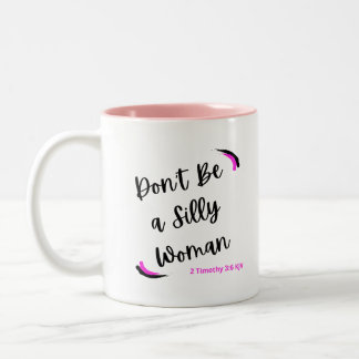 Ne sois pas une sale femme Mug