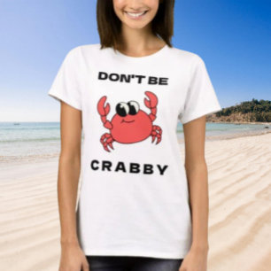 Ne soyez pas grincheux T-shirt graphique drôle d