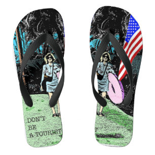 Ne soyez pas un touriste, tongs