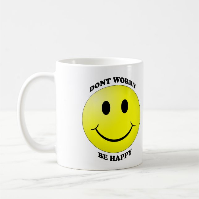 Ne t'inquiète pas d'être heureux Mug (Gauche)