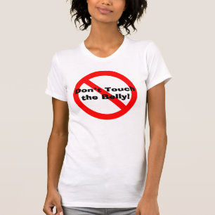 Ne touchez pas le T-shirt de maternité de