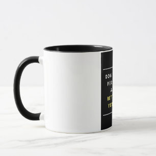 Ne visez pas pour la perfection - citez la tasse