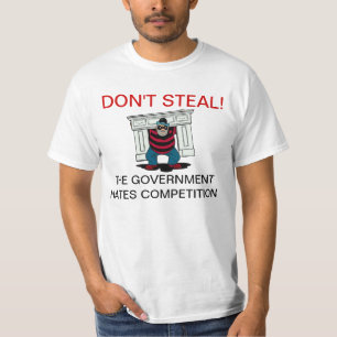 Ne volez pas le T-shirts de concurrence de haines