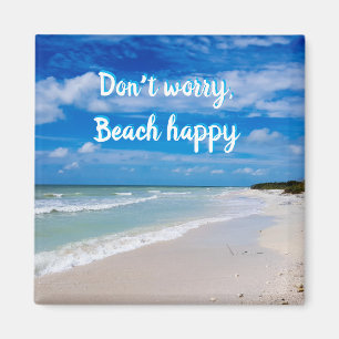 Ne vous inquiétez pas plage heureux aimant