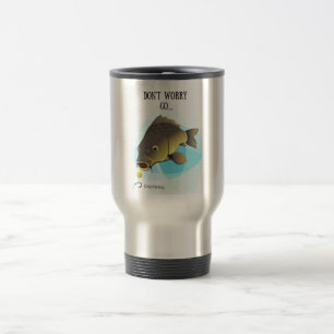 Ne vous inquiétez pas VONT… tasse de voyage de