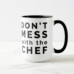 Ne vous mêlez pas de la tasse de café du chef