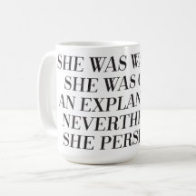 Néanmoins elle a persisté tasse