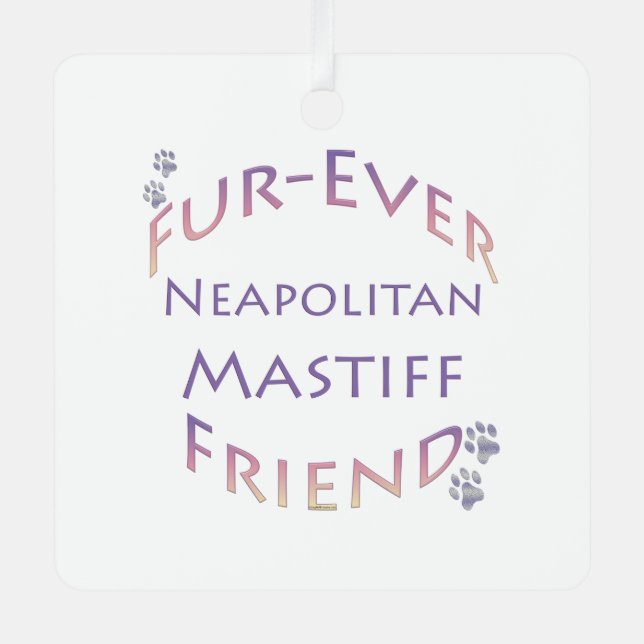 Neapolitan Mastiff Furever Metal Ornament (Front)