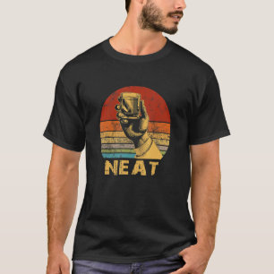 Neat Bourbon Whiskey    Drinking T-Shirt