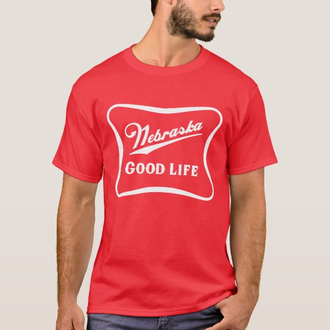 Nebraska Good Life Shirt (Front)
